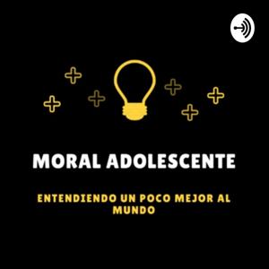 Moral Adolescente