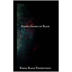 Darker Shades of Black