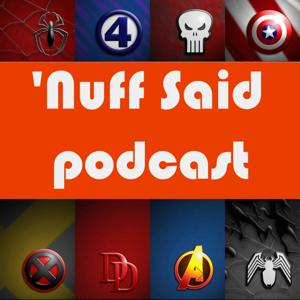 Nuff Said: The Marvel Podcast by Southgate Media Group