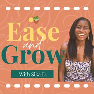 Ease and Grow