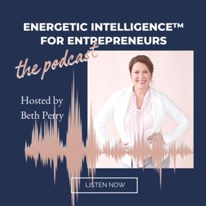 Energetic Intelligence™ for Entrepreneurs