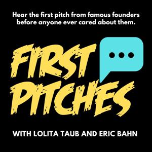 First Pitches with Lolita Taub and Eric Bahn