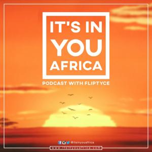 IT'S IN YOU AFRICA WITH FLIPTYCE