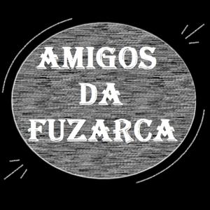 Amigos da Fuzarca