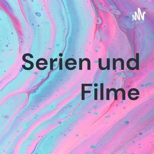 Serien und Filme