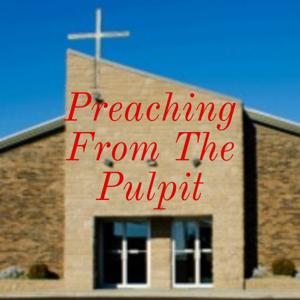 Preaching From The Pulpit (MaryvilleBaptistChurch)