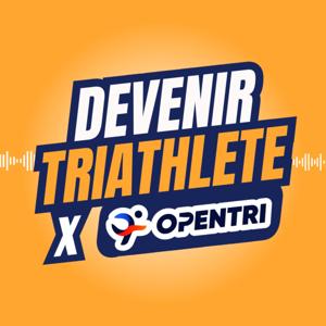 Devenir Triathlète x Opentri