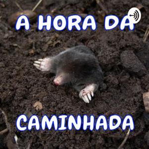 A Hora da Caminhada