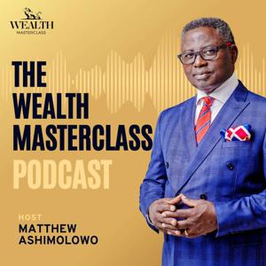 Wealth MasterClass by Matthew Ashimolowo