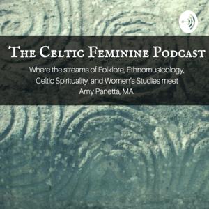 The Celtic Feminine Podcast