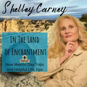 Shelley Carney In The Land of Enchantment