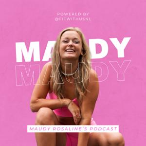 Maudy Rosaline's Podcast