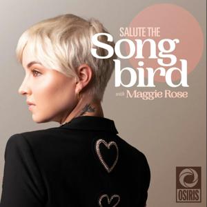 Salute the Songbird with Maggie Rose by Maggie Rose