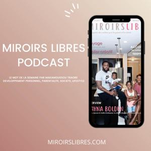 MIROIRS LIBRES