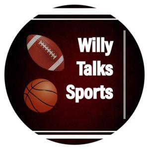 Willy Talks Sports