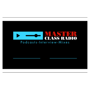 Master Class Radio interviews