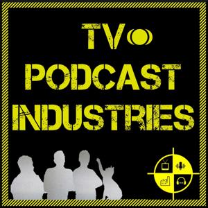 TV Podcast Industries by Chris Jones, Derek O'Neill and John Harrison. TV Podcast Industries