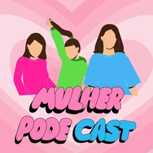 Mulher PodeCast