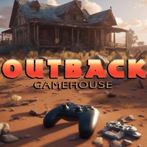 Outback Gamehouse Podcast