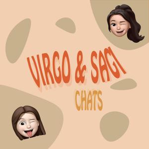 Virgo & Sagi Chats