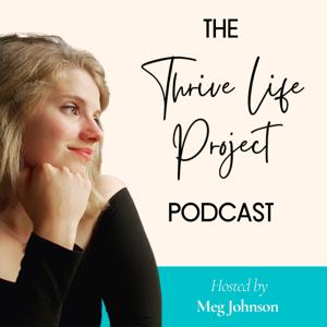 The Thrive Life Project Podcast