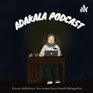 ADAKALA Podcast
