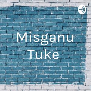 Misganu Tuke