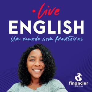 Live English Podcast - Um mundo sem fronteiras