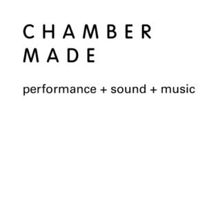 Chamber Made