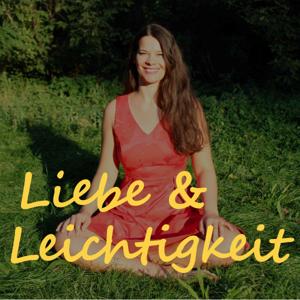 Liebe & Leichtigkeit