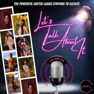 P.U.L.S.E. Presents: LET’S TALK ABOUT IT