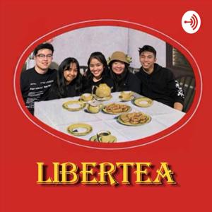 Libertea Podcast