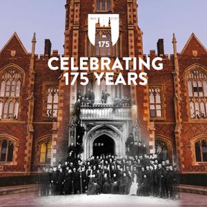 Queen's University Belfast - 175th Anniversary Podcast