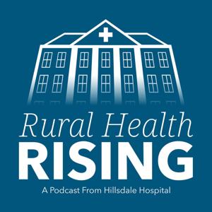 Rural Health Rising by Hillsdale Hospital