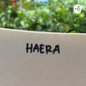 Haera Podcast