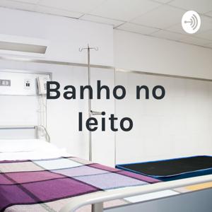 Banho no leito - Enfermagem