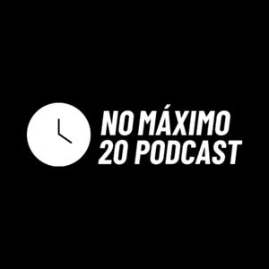 NoMáximo20 Podcast