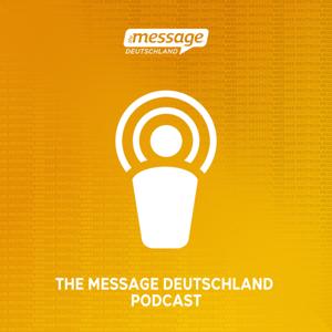 The Message Deutschland Podcast