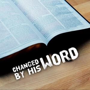 Changed By His Word