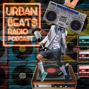 Urban Beats Radio Podcast