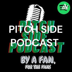 PITCH SIDE PODCAST