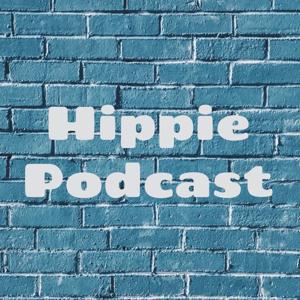 Hippie Podcast