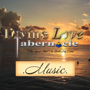 Divine Love Tabernacle Music by DLT