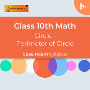 Perimeter of Circle | Areas Related To Circles | CBSE | Class 10 | Math