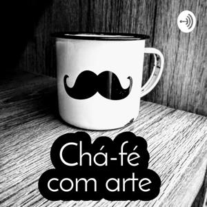 Chá-fé com Arte