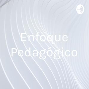 Enfoque Pedagógico