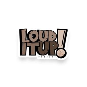 Loud It Up