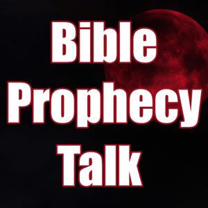 Bible Prophecy Talk - End Times News and Theology Podcast by Chris White