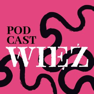 Więź. Podcasty nieoczywiste by Więź