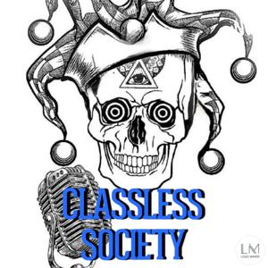 Classless Society Podcast